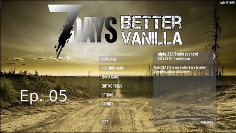 7 days to die Better Vanilla EP 05