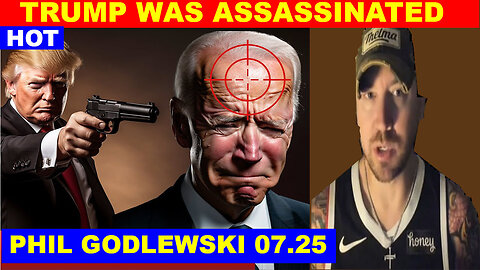 Phil Godlewski Bombshell 07/25/2024 🔴 BIDEN COME OUT 🔴 TRUMP WAS ASSASSINATED 🔴 Benjamin Fulford