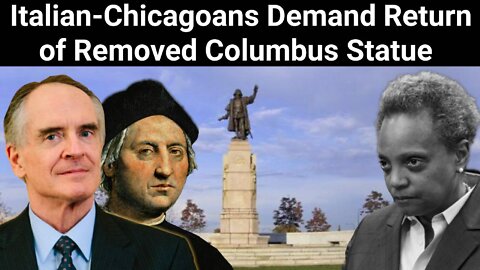 Jared Taylor || Italian-Chicagoans Demand Return of Removed Columbus Statue