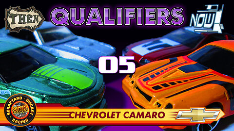 Camaro Race | Qualifying Race-05 | Then VS Now III | Diecast Racing