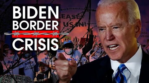 The Biden Border Crisis Continues to Get Worse As Title 42 Nears End