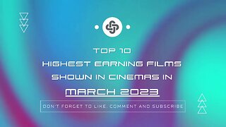 MARCH 2023 | HIGHEST-EARNING FILMS IN THEATERS
