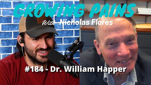 #184 - Dr. William Happer | Growing Pains with Nicholas Flores