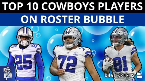 Top 10 Dallas Cowboys Players On The Roster Bubble