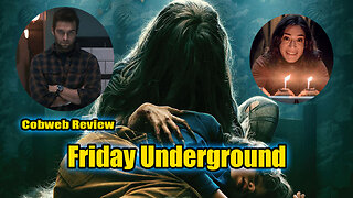 Friday Underground! Cobweb Movie Review!