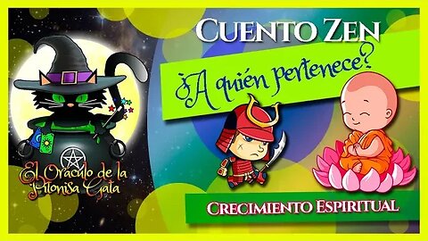 🌸CUENTO ZEN para reflexionar🌸¿A QUIÉN LE PERTENECE?💘Crecimiento espiritual🙏