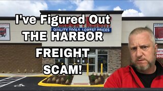 HARBOR FREIGHT SCAM! I FIGURED IT OUT!