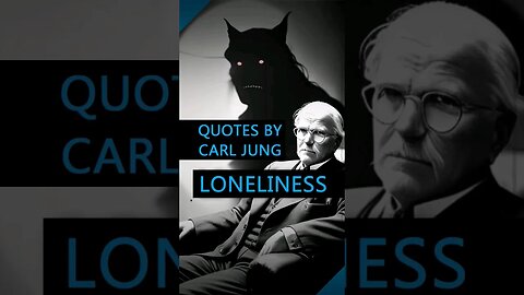 Carl Jung Quotes on Loneliness #quotes #carljung