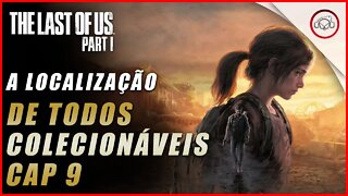 The last of us Parte 1 PS5, A localização de todos os colecionáveis no Cap 9 | super dica