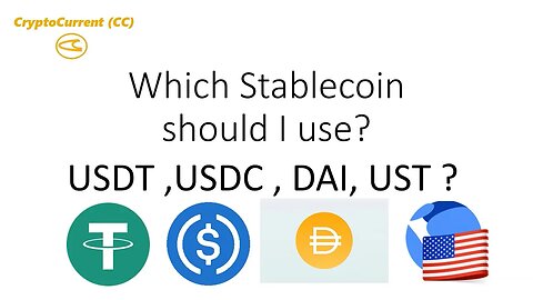 Which StableCoin Should I Use? (USDT, DAI, UST or USDC?)