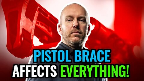 Pistol Braces are a MUST WIN: COMMON USE