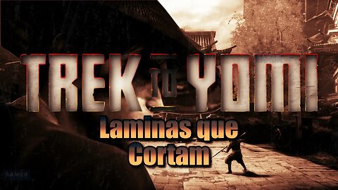 TREK TO YOMI | Laminas que Cortam - 005