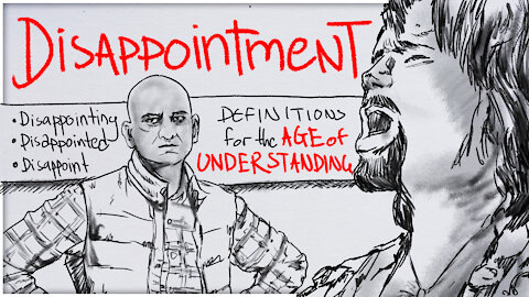 Disappointment | Definitions for the Age of Understanding