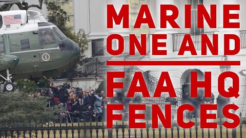 Marine One returns on a very cold Monday and a look at FAA Headquarters surrounded by fences.