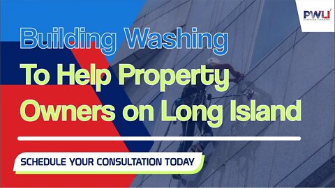 Building Washing To Help Property Owners On Long Island
