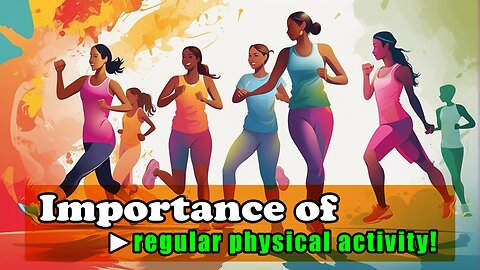 Importance of Regular Physical Activity