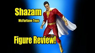 Shazam Fury of the Gods McFarlane Toys Unboxing and Review