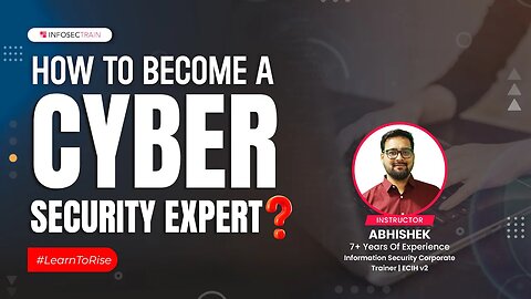 How to Become a Cyber Security Expert?