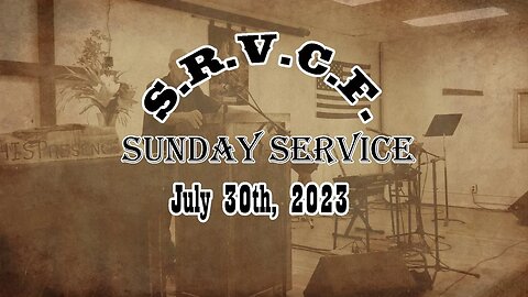 Sunday Service | July 30th, 2023