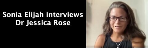 Dr. Jessica Rose, Interviewed by Sonia Elijah, VAERS and more
