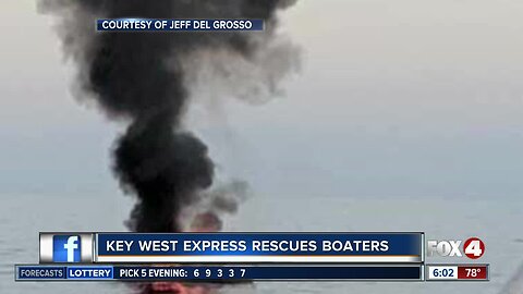 Boaters rescued from fire by Key West Express