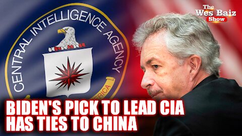 Biden's Pick to Lead CIA Has Ties to China's Communist Government