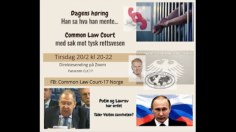 200224: Høring, Common Law Court ot Reinert Fuellmich, Tale fra Lavrov og Putin