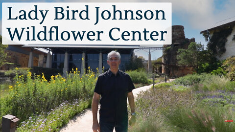 Discover Austin: Lady Bird Johnson Wildflower Center - Episode 77