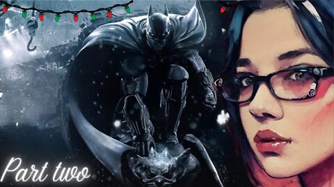Arkham Origins | Part Two | Christmas is Gotham