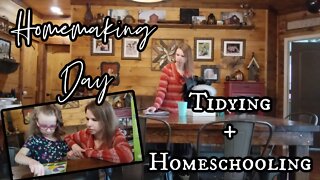 HOMEMAKING Day in the Life | Tidying and Homeschooling