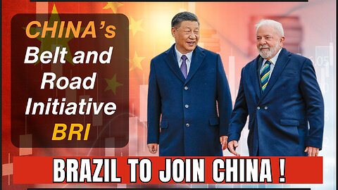 Brazil's Bold Move: Joining China's Belt and Road Initiative