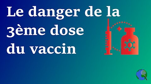 France - La 3ème dose de vaccin serait contre-productive