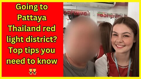 Guide to get girls in Pattaya Thailand red light district vs tijuana vs Colombia