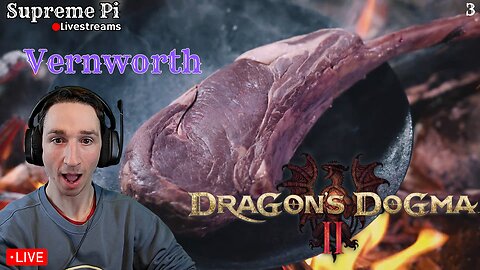 ⭐LIVE⭐Vernworth⭐Dragons Dogma 2 (3)⭐