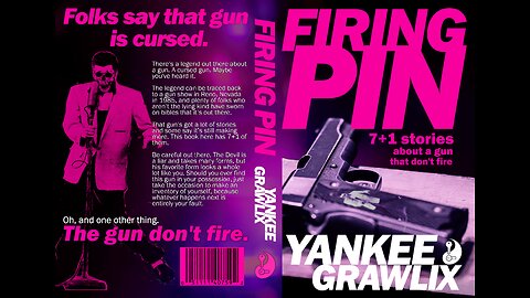 Available Now - Firing Pin: 7+1 Stories About a Gun That Don't Fire