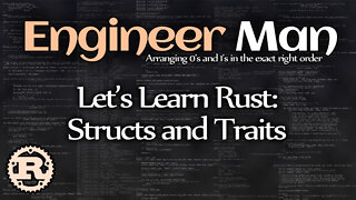 Let's Learn Rust: Structs and Traits