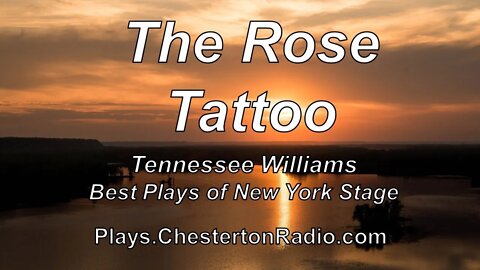 The Rose Tattoo - Tennessee Williams - Best Plays of New York Stage