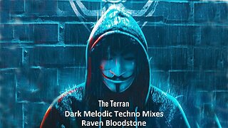 Raven Bloodstone - The Terran # 038 - Dark Melodic Techno