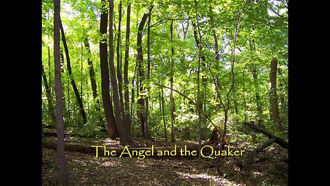 The Angel and the Quaker