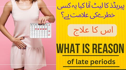 period late kyu aata hai | Delay In Periods Reason | How To get Periods On Time