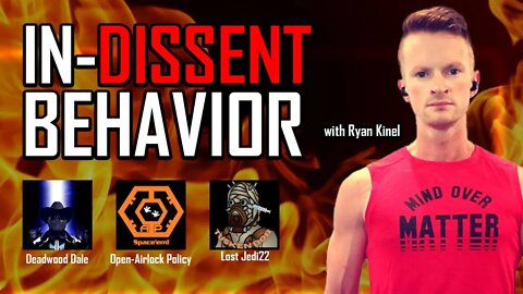 In-Dissent Behavior - We Welcome Ryan Kinel from RK Outpost - Marvel Lawsuits - X-Men - Multiverses