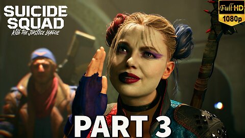 SUICIDE SQUAD KILL THE JUSTICE LEAGUE Gameplay Walkthrough Part 3 [PC] - No Commentary