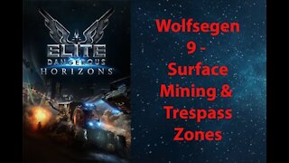 Elite Dangerous: Permit - Wolfsegen - 9 - Surface Mining & Trespass Zones - [00143]