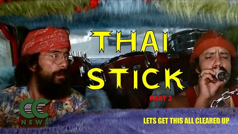 Thai Stick Explained – Part 2