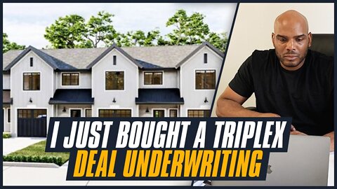 I Just Bought A Triplex | Deal Underwriting