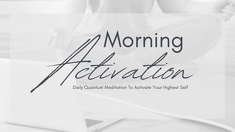 15 Minute Meditation: Morning Activation 2-21-2023