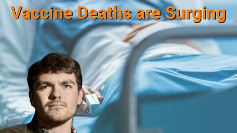 Nick Fuentes || Vaccine Deaths are Surging