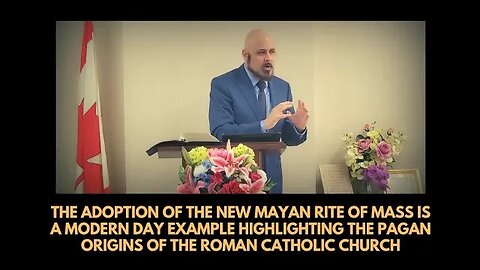 ADOPTION OF NEW MAYAN RITE OF MASS HIGHLIGHTS PAGAN ORIGINS OF ROMAN CATHOLICISM