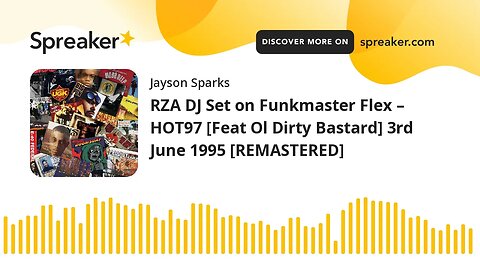 RZA DJ Set on Funkmaster Flex – HOT97 [Feat Ol Dirty Bastard] 3rd June 1995 [REMASTERED]