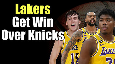 Lakers Get Huge Win Over The Knicks | Shout Out To The Role Players